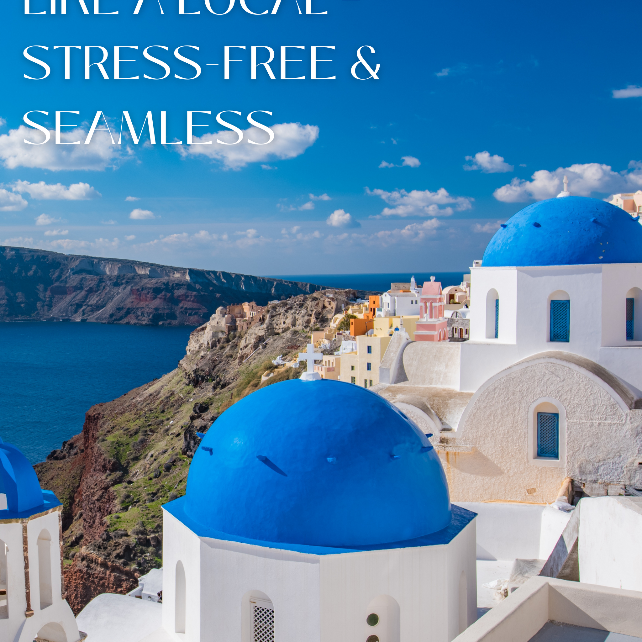 Scenic view of Santorini, Greece, with white-washed buildings and blue domes overlooking the Aegean Sea, promoting stress-free and seamless travel experiences.